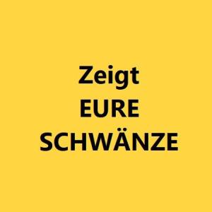 Zeigt Eure Schwänze