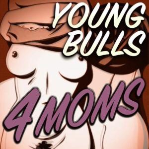 Young Bulls 4 Moms